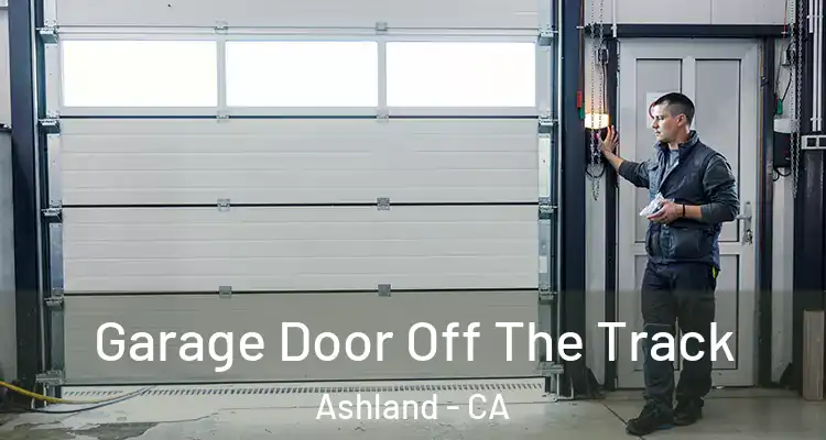  Garage Door Off The Track Ashland - CA