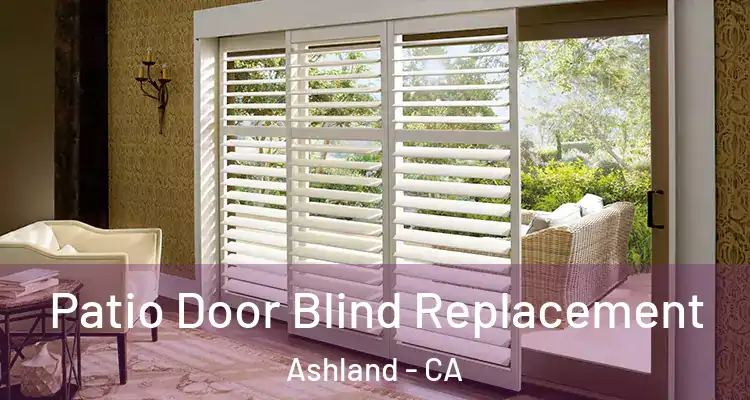  Patio Door Blind Replacement Ashland - CA