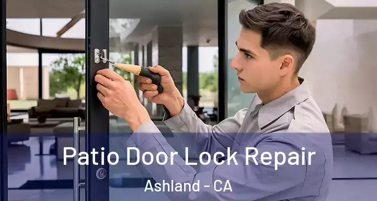 Patio Door Lock Repair Ashland - CA