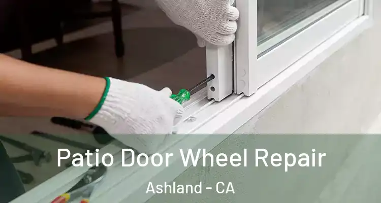  Patio Door Wheel Repair Ashland - CA