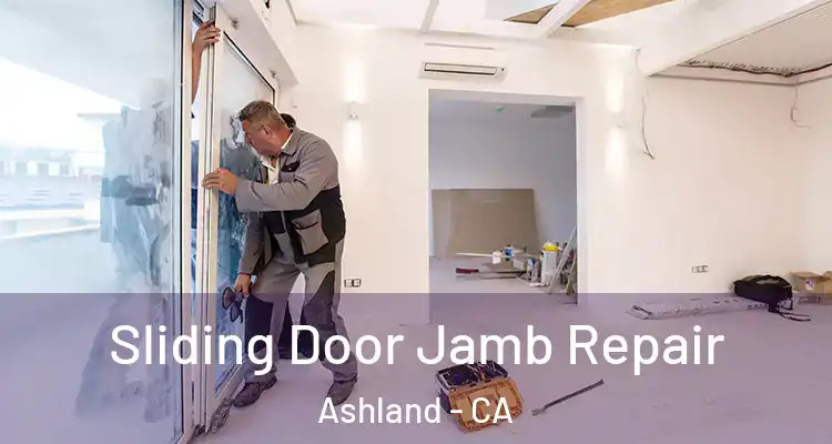  Sliding Door Jamb Repair Ashland - CA