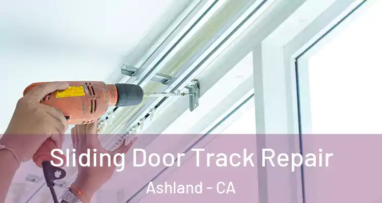  Sliding Door Track Repair Ashland - CA